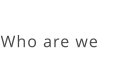 Who are we