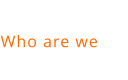 Who are we