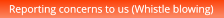 Reporting concerns to us (Whistle blowing) Reporting concerns to us (Whistle blowing)